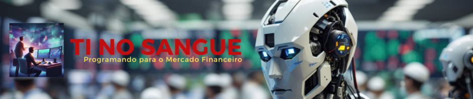 TI NO SANGUE programando para o mercado financeiro (1)